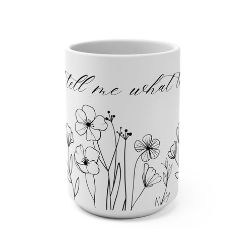 Don't Tell Me What to Do Mug