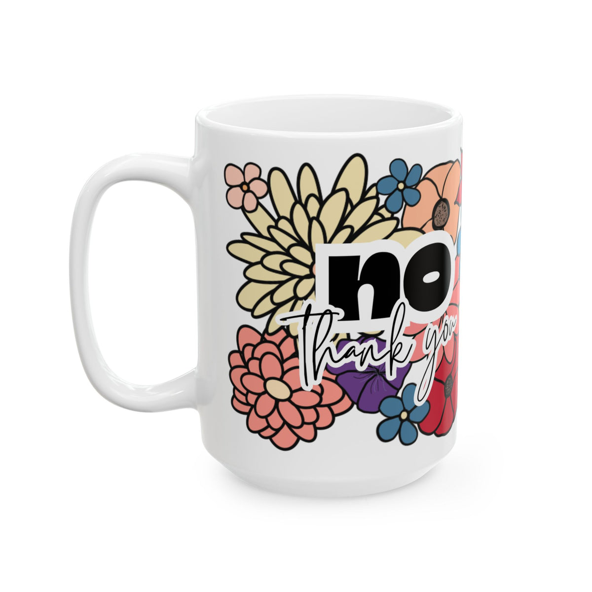 No Thank You Mug (Floral)