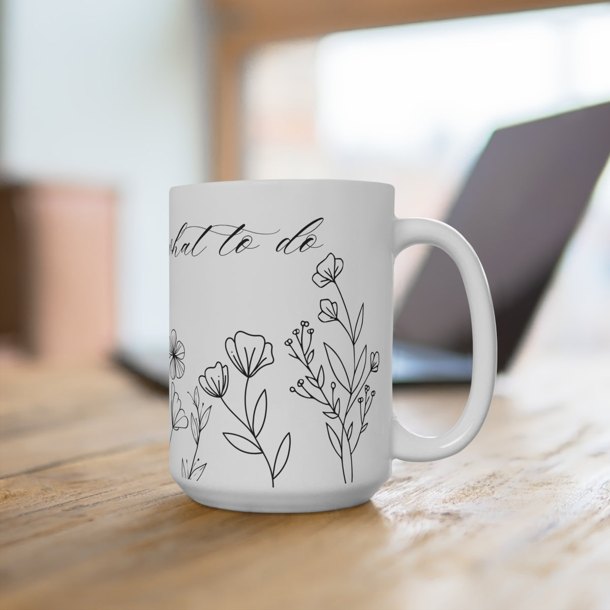 Don't Tell Me What to Do Mug